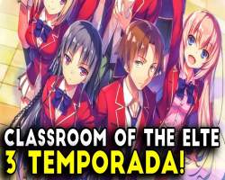 Youkoso Jitsuryoku 3 – Episódio 01